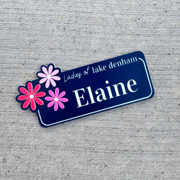 Personalized Ladies of Lake Denham Name Tag - Bag Tag - Magnet