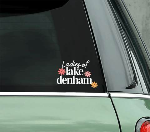 Ladies of Lake Denham Decal - Bumper Sticker - Water Bottle Decal