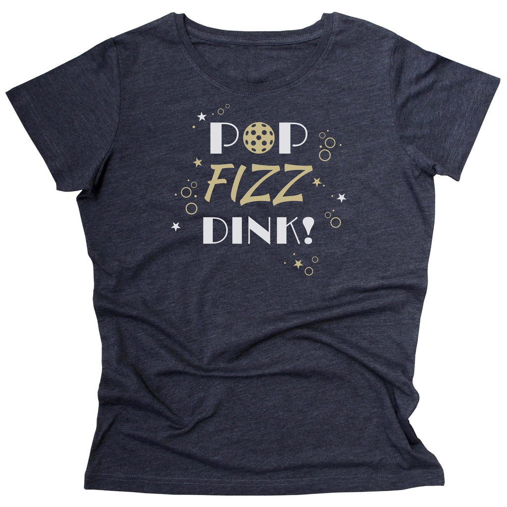 POP Fizz Dink! Ladies Pickleball Celebration T-Shirt - Vintage Casual Cotton Blend