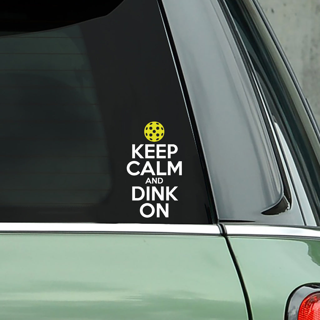 Pickleball Decal Keep Calm and Dink On - Bumper Sticker